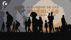migración durante la Cumbre de las Américas